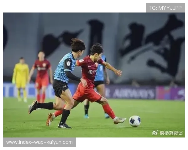 中超球队亚冠攻防数据解析 场均进球不足暴露进攻短板